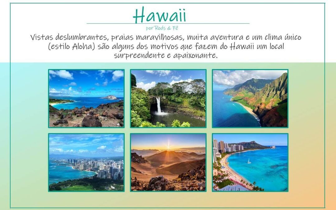 TUDO SOBRE O HAWAII – VEJA O MELHOR GUIA DE VIAGEM!